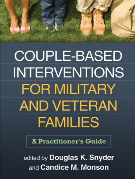 Couple-Based Interventions for Military and Veteran Families: A Practitioner's Guide