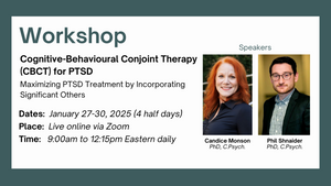 Cognitive-Behavioral Conjoint Therapy (CBCT) for PTSD Foundational Workshop, January 27-30, 2025, Online