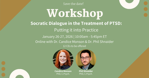 Socratic Dialogue in the Treatment of PTSD: Putting it into Practice (January 26-27, 2026), Online